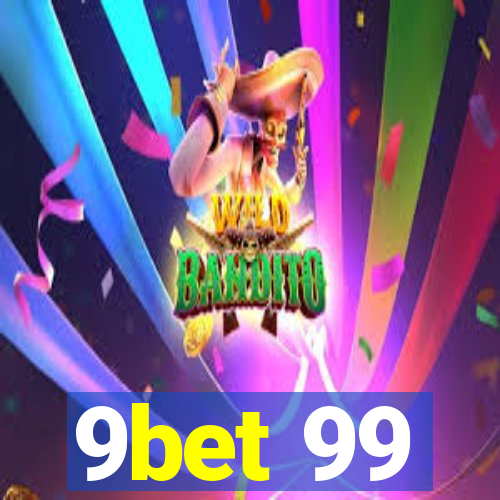 9bet 99